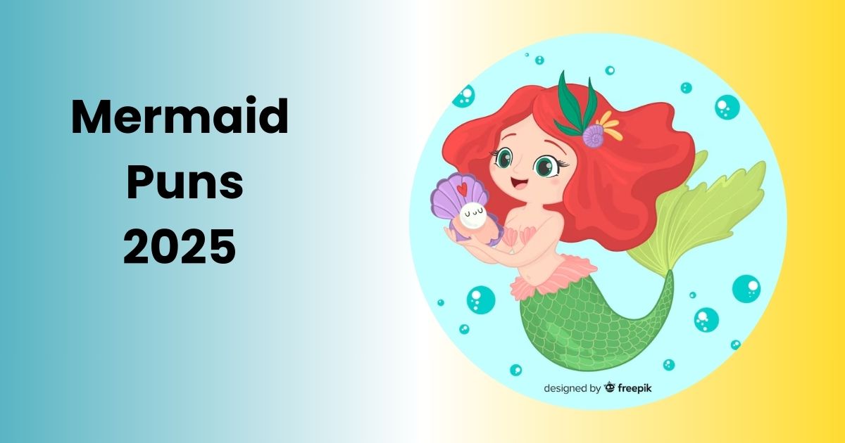 117+ Mermaid Puns 2025