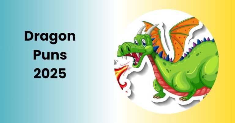 200+ Hilarious Dragon Puns 2025