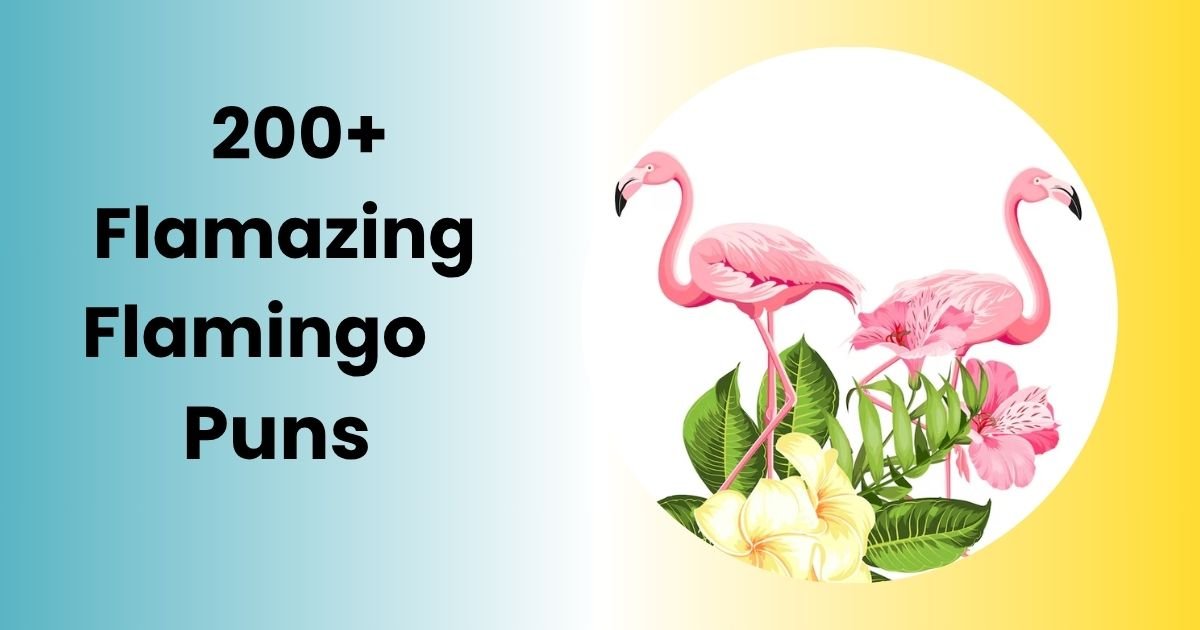 200+Flamazing Flamingo Puns
