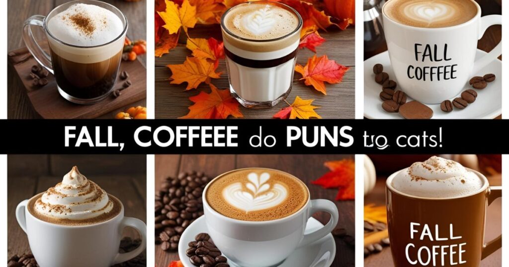 Fall Coffee Puns