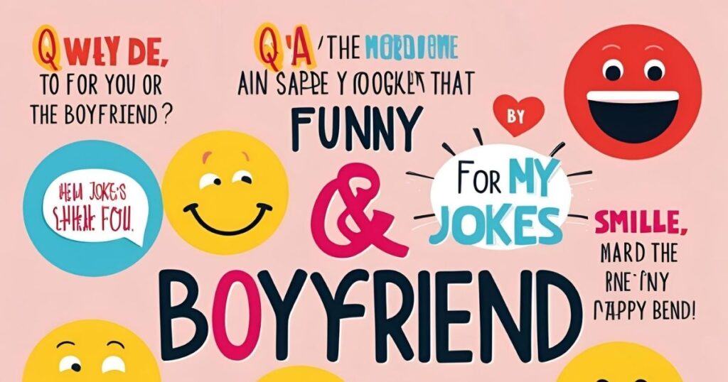 Funny Q&A jokes for boyfriend