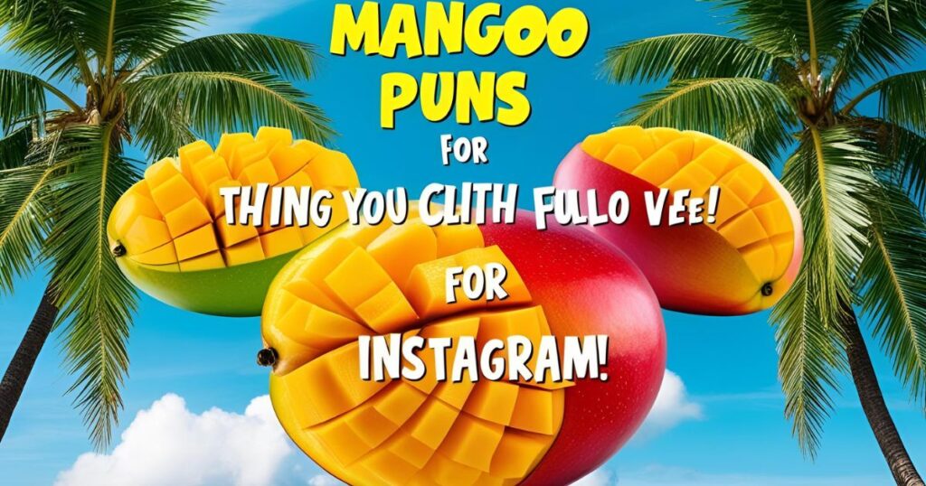 Mango Puns For Instagram
