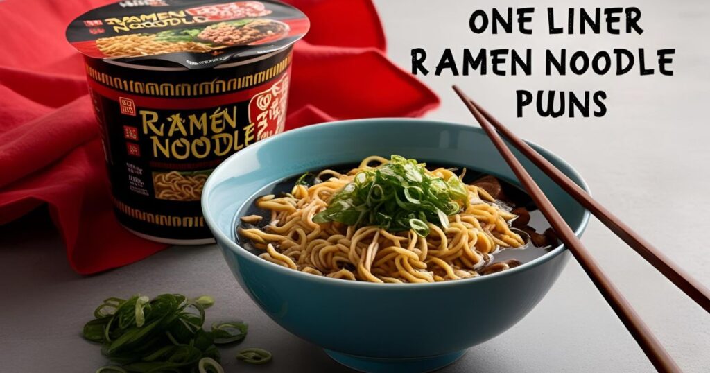 One Liner Ramen Noodle Puns