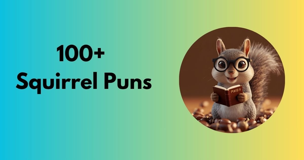 100+ Squirrel Puns