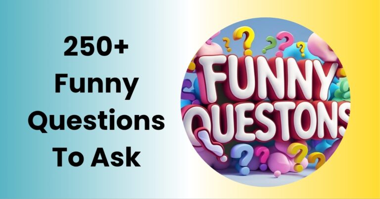 Funny Questions To Ask