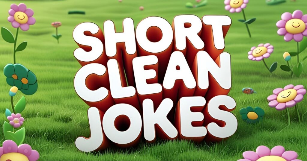 Short Clean Jokes