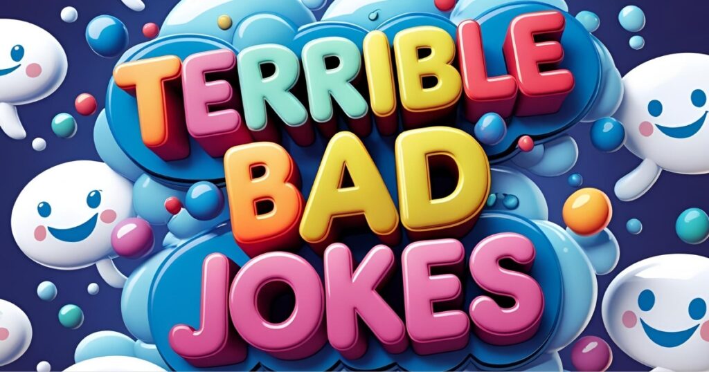 Terrible Bad Jokes