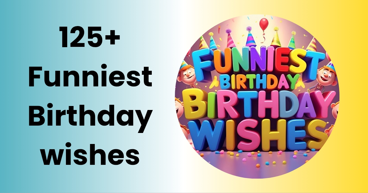 Funniest Birthday Wishes